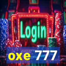 oxe 777